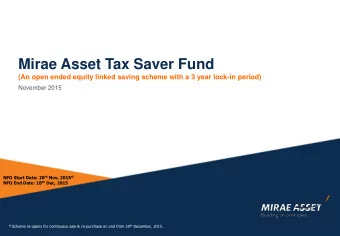 Mirae Asset Tax Saver Fund  (An open ended equity linked saving scheme with a 3 year lock-in