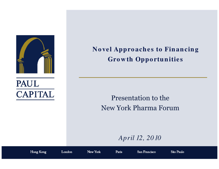 presentation to the new york pharma forum april 12 2010