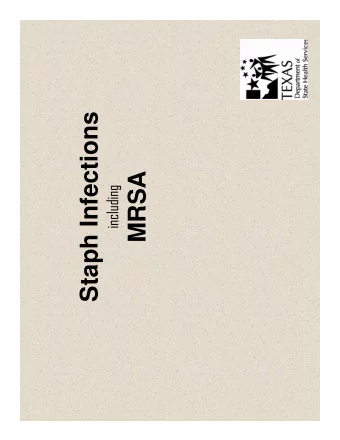 Staph Infections  MRSA  including  What is  a  Staph  infection?  STAPH Staphylococcus aureus ,