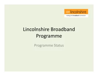 Lincolnshire Broadband  Programme  Programme Status  Lincolnshire Broadband Programme  Overview
