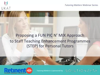Proposing a FUN PIC N MIX Approach  to Staff Teaching Enhancement Programmes  (STEP) for