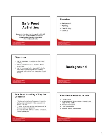 Safe Food   Background   Planning  Activities   Food Activity   Cleanup  Presented by
