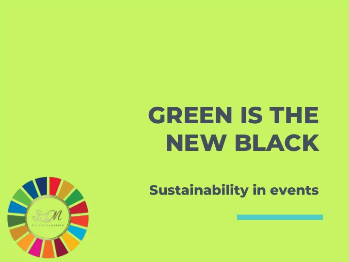 green is the new black