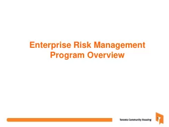 Enterprise Risk Management  Program Overview  1  Enterprise Risk Management: An Overview  ERM