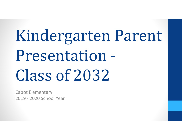 kindergarten parent presentation class of 2032