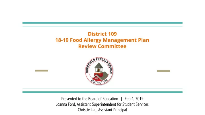 district 109 18 19 food allergy management plan review