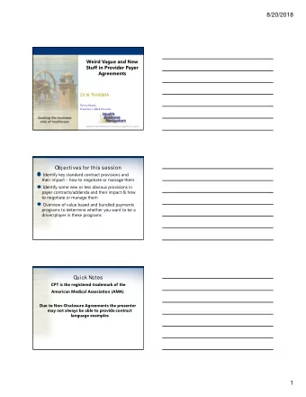 8/20/2018  Weird Vague and New  Stuff in Provider Payer  Agreements  2018 TN MGMA  Penny Noyes,