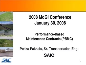 2008 MdQI Conference  January 30, 2008  Performance-Based  Maintenance Contracts (PBMC)  Pekka