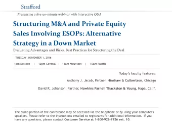 Strategy in a Down Market  Evaluating Advantages and Risks, Best Practices for Structuring the Deal