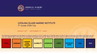 CATALINA ISLAND MARINE INSTITUTE 7 th Grade STEM Trip A U G U S T  3 0 T H  S E P T E M B E R  4