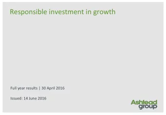 Responsible investment in growth  Full year results | 30 April 2016  Issued: 14 June 2016  Legal