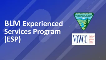 Current Situation  High level of retirements over the  past 5 to 10 years  More on the horizon  BLM