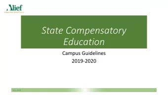 Education  Campus Guidelines  2019-2020  July 2019  1  Topics  State Compensatory Education