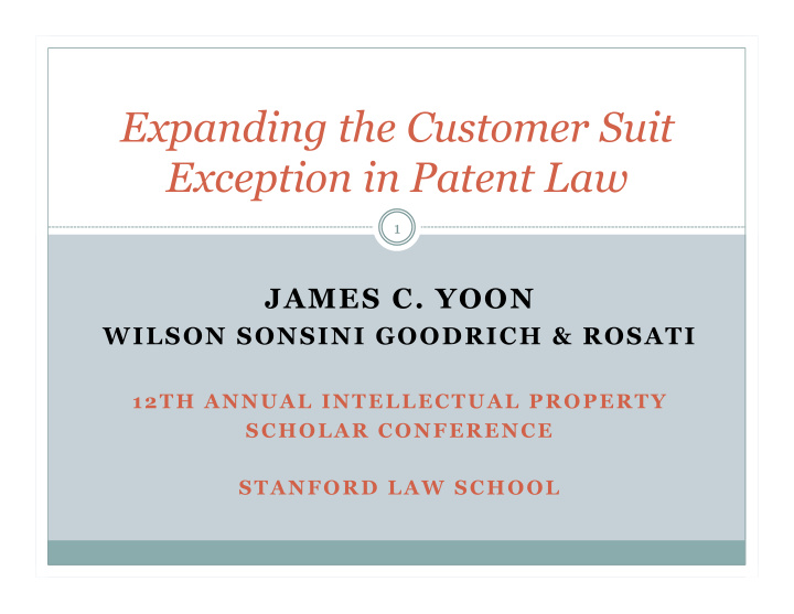 expanding the customer suit exception in patent law