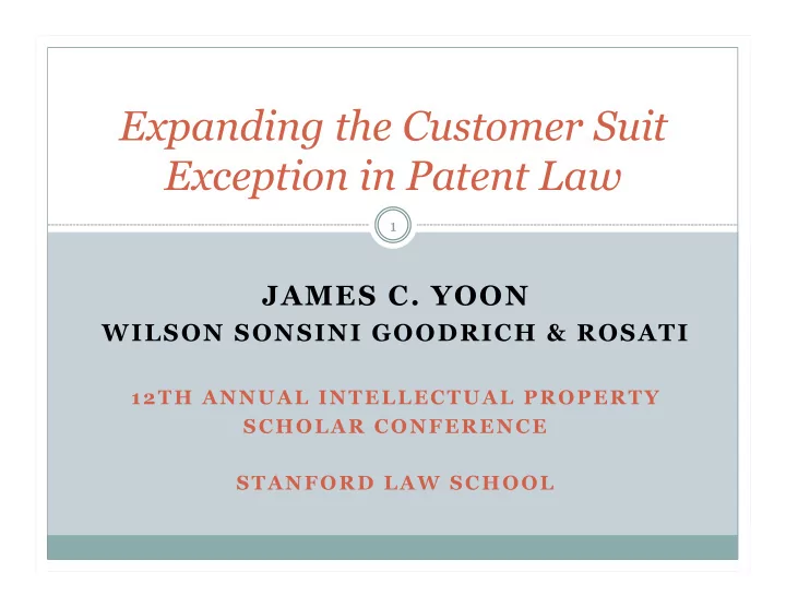 expanding the customer suit exception in patent law