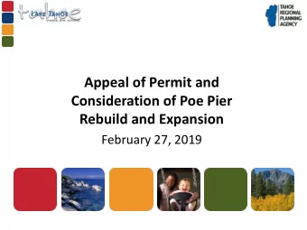 Appeal of Permit and  Consideration of Poe Pier  Rebuild and Expansion  February 27, 2019  Why We