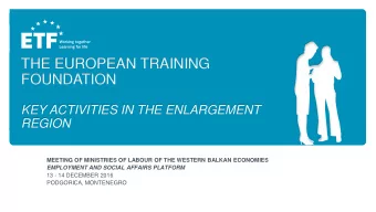 THE EUROPEAN TRAINING  FOUNDATION  KEY ACTIVITIES IN THE ENLARGEMENT  REGION  MEETING OF MINISTRIES