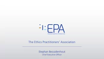 The Ethics Practitioners Association  Stephan Bezuidenhout  Chief Executive Officer  Corporate