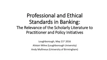 Professional and Ethical  Standards in  in Banking:  The Relevance of  f the Scholarly Lit