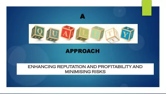 A  APPROACH  ENHANCING  NCING REPUT  PUTATI  TION  ON AND PRO  PROFIT  ITABILIT  BILITY AND