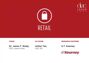 Dr. James T. Riady,  Arthur Tan,  A.T. Kearney  CEO, Lippo Group  CEO, IMI  Lifting-the-Barriers