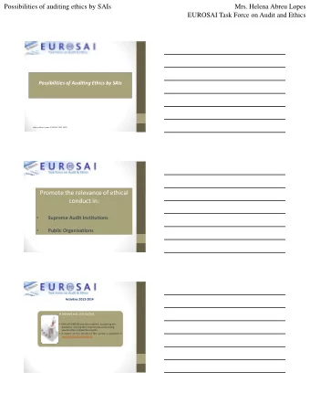 Possibilities of auditing ethics by SAIs  Mrs. Helena Abreu Lopes  EUROSAI Task Force on Audit and