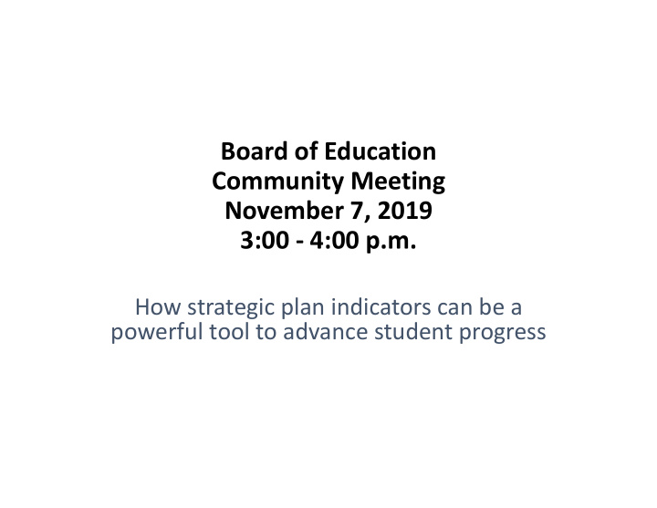 board of education community meeting november 7 2019 3 00