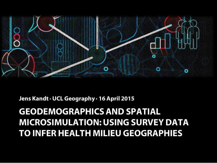 geodemographicsand spatial microsimulation using survey