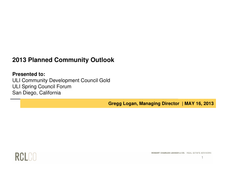 2013 planned community outlook