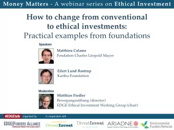 How to change from conventional  to ethical investments:  Practical examples from foundations