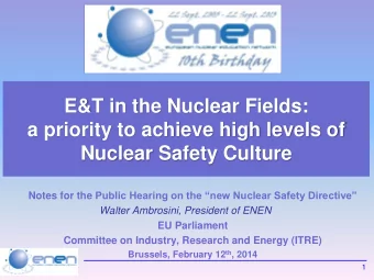 E&amp;T in the Nuclear Fields:  a priority to achieve high levels of  Nuclear Safety Culture Notes