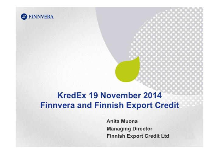 kredex 19 november 2014 finnvera and finnish export credit