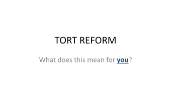 TORT REFORM What does this mean for you ?  Insurance Premiums  What are you seeing with your
