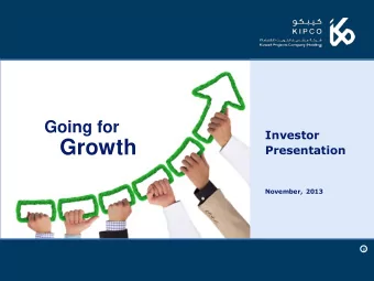 Growth  Presentation  November, 2013  E  1  Disclaimer  This presentation is not an offer or