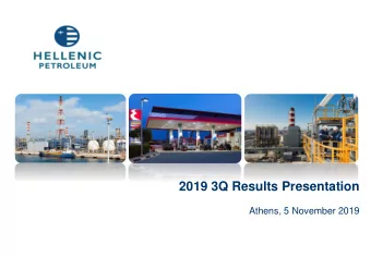 2019 3Q Results Presentation  Athens, 5 November 2019  CONTENTS    Executive Summary