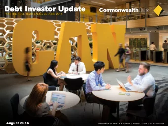 De  Debt In  bt Investo  estor Up  r Upda  date  te  FOR THE FULL YEAR ENDED 30 JUNE 2014  August
