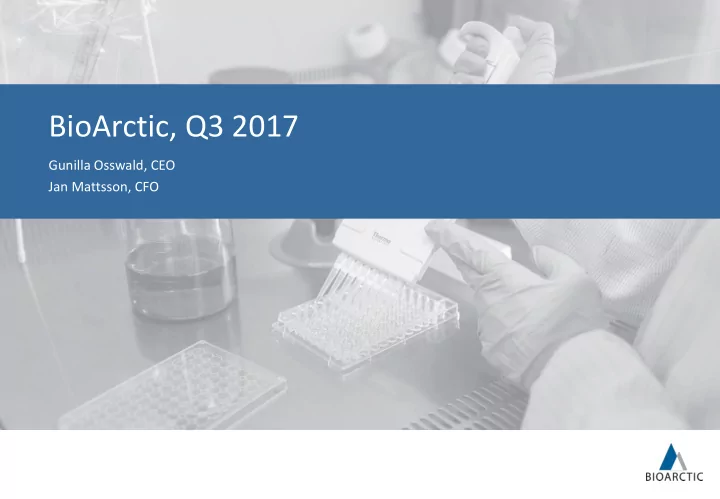 bioarctic q3 2017