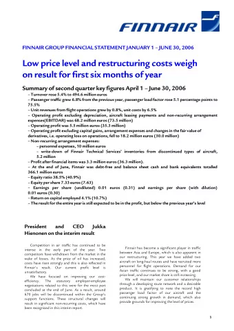 FINNAIR GROUP FINANCIAL STATEMENT JANUARY 1  JUNE 30, 2006  Low price level and restructuring
