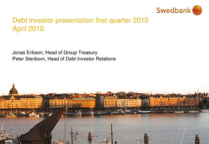debt investor presentation first quarter 2010 april 2010