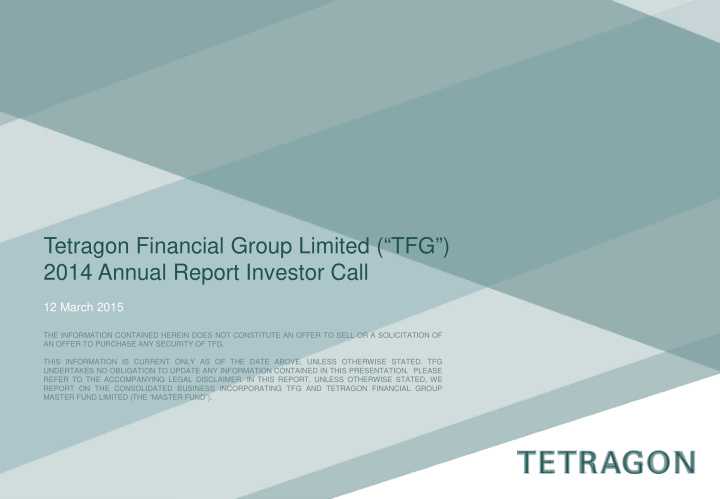 tetragon financial group limited tfg 2014 annual report