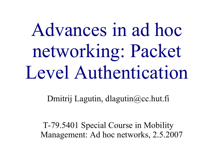 advances in ad hoc networking packet level authentication