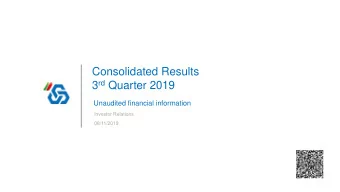 3 rd Quarter 2019  Unaudited financial information  Investor Relations  08/11/2019  DISCLAIMER