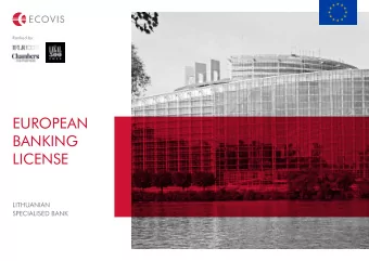 EUROPEAN  BANKING  LICENSE  LITHUANIAN  SPECIALISED BANK  LITHUANIAN  SPECIALISED  BANK