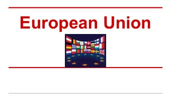 European Union  European union foundation  West European nations created the Council of Europe in