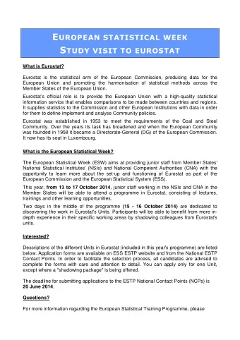 E UROPEAN STATISTICAL WEEK S TUDY VISIT TO EUROSTAT  What is Eurostat?  Eurostat is the statistical