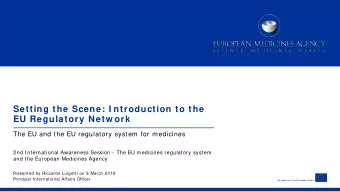Setting the Scene: I ntroduction to the  EU Regulatory Netw ork  The EU and the EU regulatory