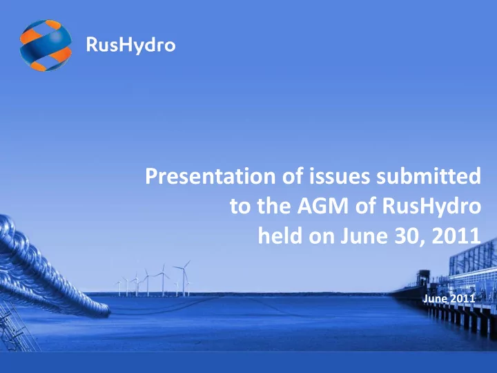 presentation of issues submitted to the agm of rushydro