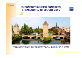 EUCONSULT SUMMER CONGRESS  STRASBOURG, 18-20 JUNE 2015  COLLABORATION IN THE CURRENT SOCIAL