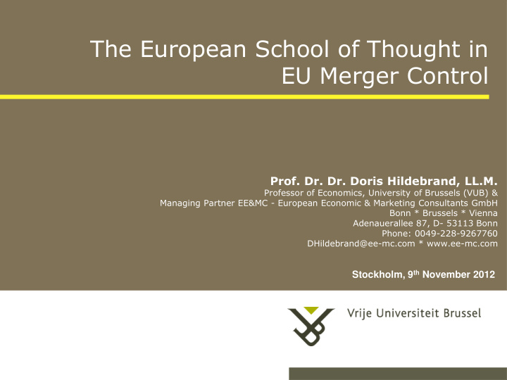 the european school of thought in eu merger control prof