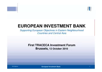 EUROPEAN INVESTMENT BANK  Supporting European Objectives in Eastern Neighbourhood  Countries and